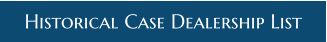 Historical Case Dealership List