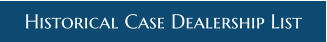 Historical Case Dealership List